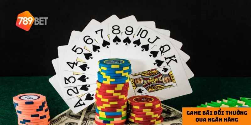 Game bài đổi thưởng qua ngân hàng an toàn và dễ dàng 3 3 bước tham gia đổi thưởng tại nhà cái