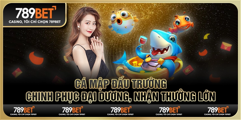 Cá mập đấu trường: Chinh phục đại dương, nhận thưởng lớn