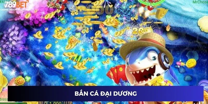 Bắn Cá Miễn Phí: Top Game Săn Cá Đổi Thưởng Hấp Dẫn 2024 2 Bắn Cá Đại Dương