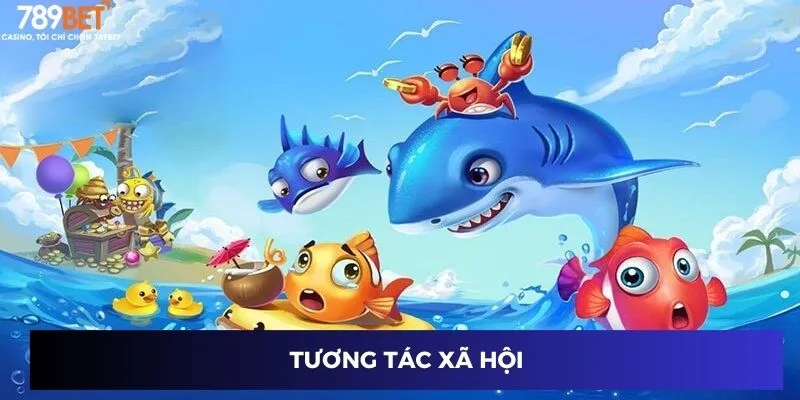 Chơi Bắn Cá H5: Bí Quyết Săn Thưởng Lớn Không Thể Bỏ Qua 4 Tương tác xã hội