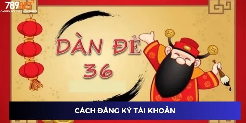 Cách đăng ký tài khoản