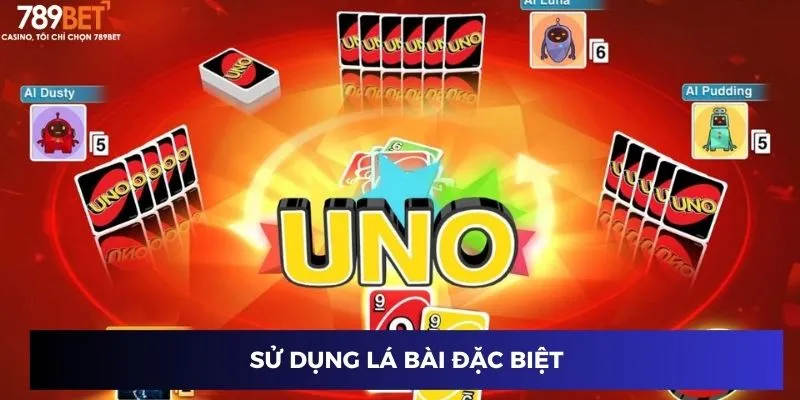 Game Bài Uno 789BET – Cách Chơi Và Chiến Thuật Thắng Cược 3 Sử dụng lá bài đặc biệt