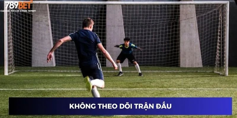 Kèo Tài Xỉu Penalty: Cách Đọc Kèo Và Đặt Cược Chắc Thắng 4 Không theo dõi trận đấu
