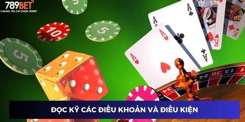 Tải Game Bài Đổi Thưởng Tặng Vốn – Trải Nghiệm Cực Đã 4 Đọc kỹ các điều khoản và điều kiện
