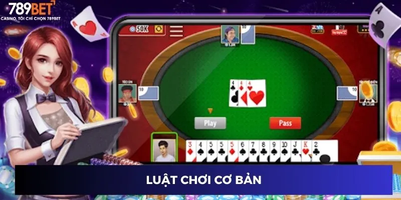 Tiến Lên Đếm Lá - Chiến Thuật Đỉnh Cao Để Chiến Thắng 2 Luật chơi cơ bản