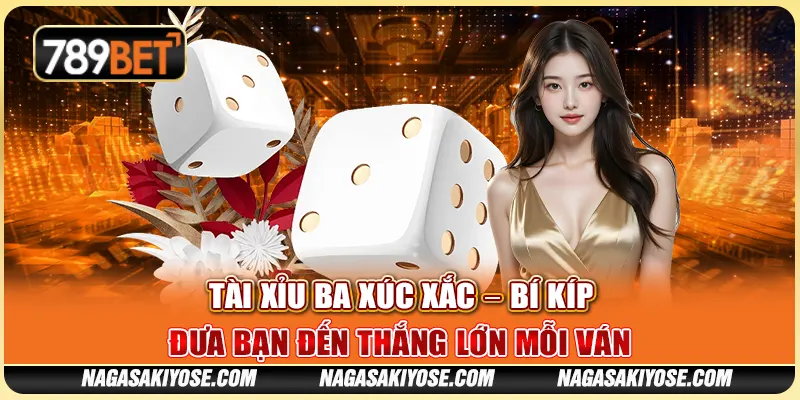 Tài Xỉu Ba Xúc Xắc – Bí Kíp Đưa Bạn Đến Thắng Lớn Mỗi Ván