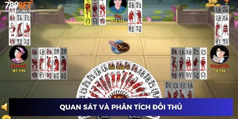 Đánh Chắn Đổi Thưởng - Chơi Là Ghiền, Trúng Là Lớn 3 Quan sát và phân tích đối thủ