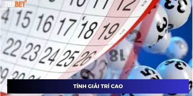 Tính giải trí cao