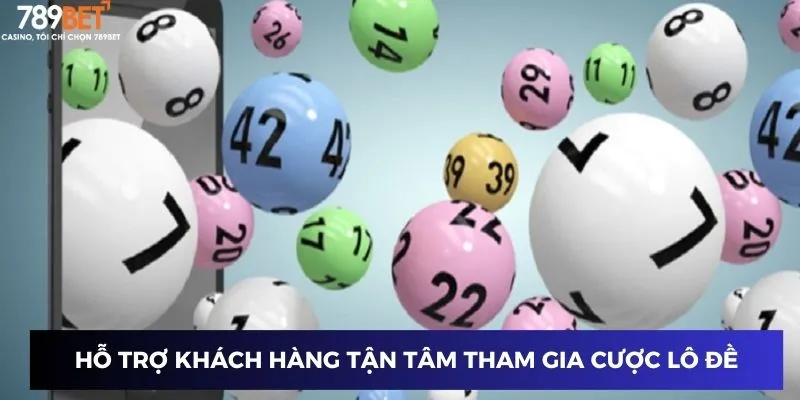 Đề Kép Lệch – Chiến Lược Đánh Lô Kép Tại 789BET 2025 3 Hỗ trợ khách hàng tận tâm tham gia cược lô đề