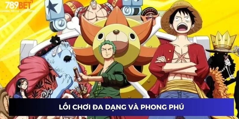 Lối chơi đa dạng và phong phú