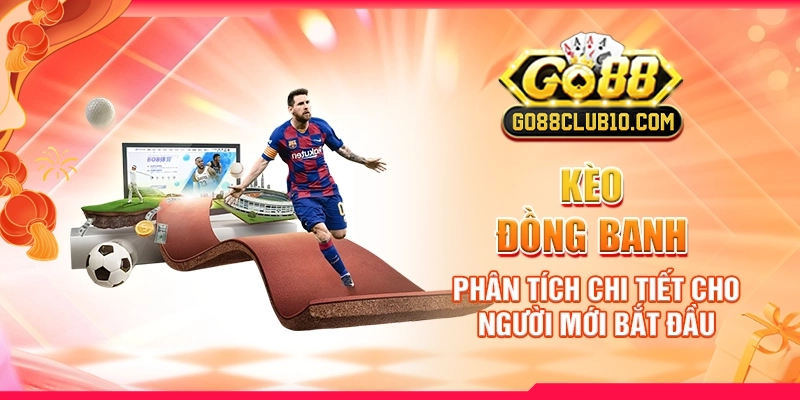 kèo đồng banh