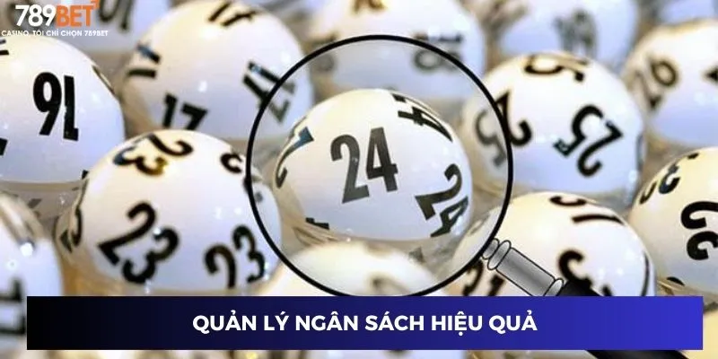 Lô Ba Càng - Bí Kíp Thắng Đậm, Độc Quyền Cho Bạn 4 Quản lý ngân sách hiệu quả