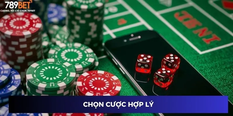Chọn cược hợp lý