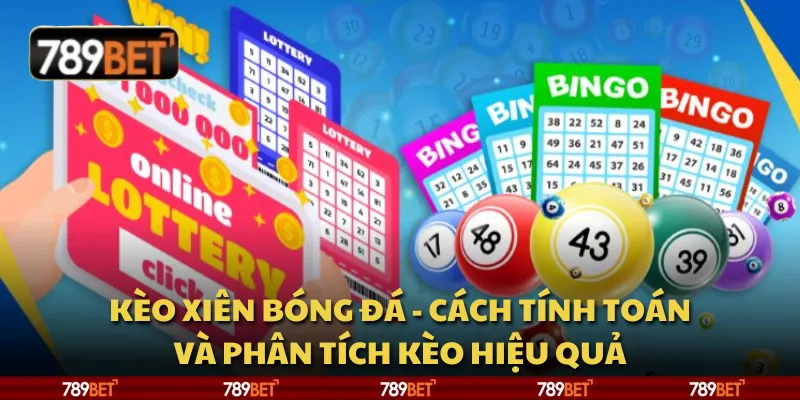 Kèo xiên bóng đá - Cách tính toán và phân tích kèo hiệu quả